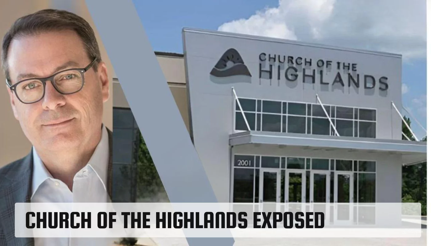 Church Of The Highlands Exposed