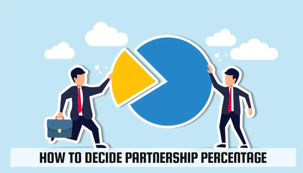 How To Decide Partnership Percentage