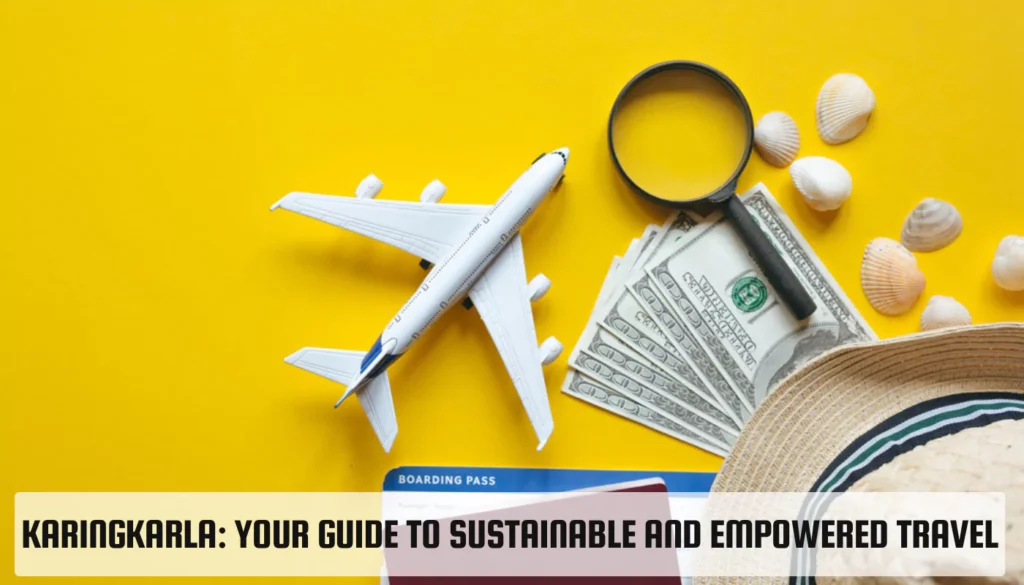 KaringKarla: Your Guide to Sustainable and Empowered Travel KaringKarla