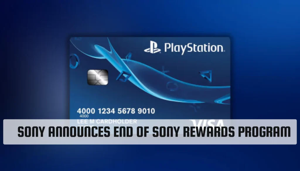 Sony Announces End of Sony Rewards Program Sony Announces End of Sony Rewards Program