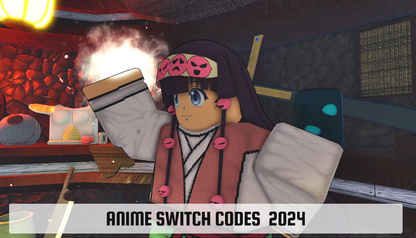 Anime Switch codes July 2024 [Updated Today!]