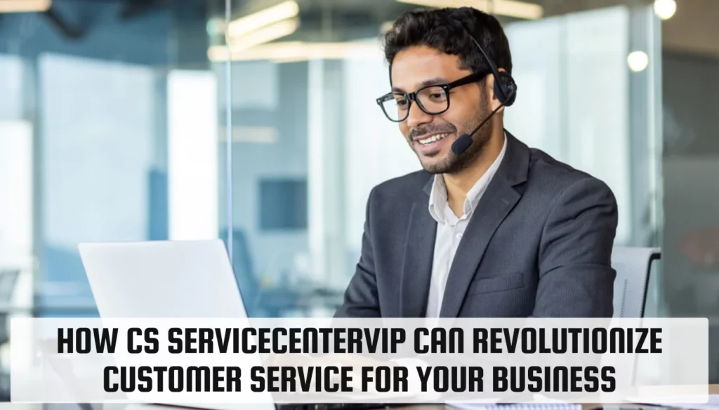 CS Servicecentervip