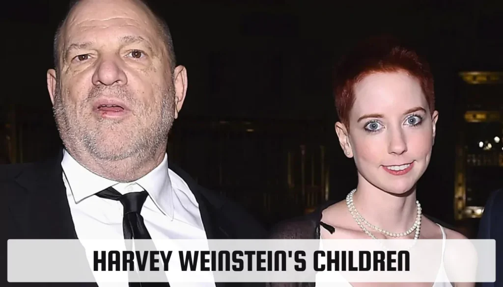 Harvey Weinstein’s Children: Does He See Them Post-Divorce from Georgina Chapman? Harvey Weinstein's Children