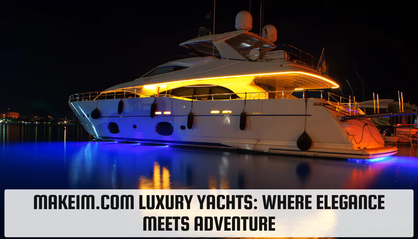 Make1m.com Luxury Yachts