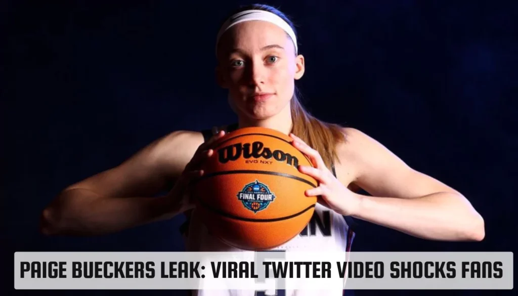 Paige Bueckers Leak: Viral Twitter Video Shocks Fans Paige Bueckers Leak