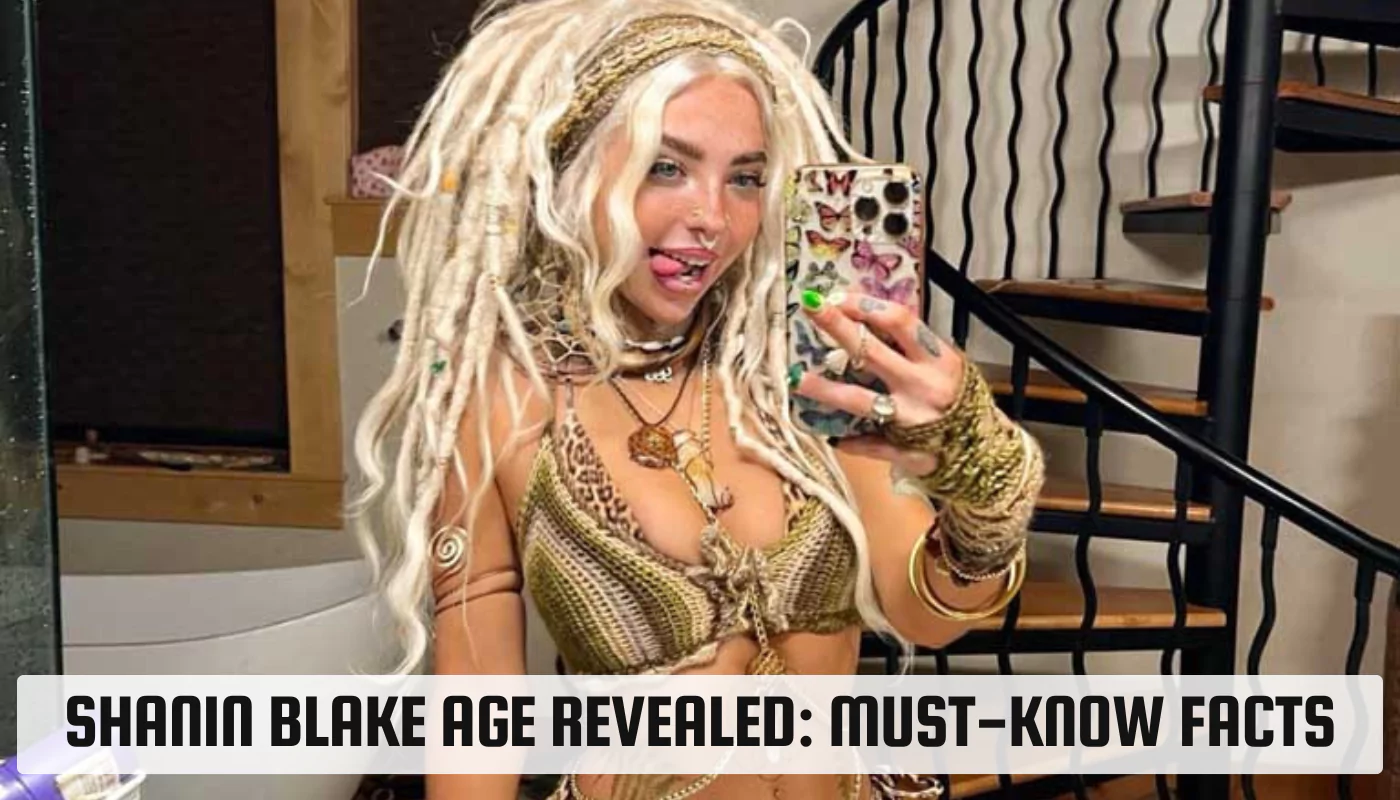Shanin Blake Age