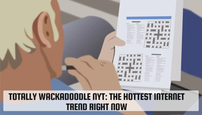 Totally Wackadoodle NYT: The Hottest Internet Trend Right Now