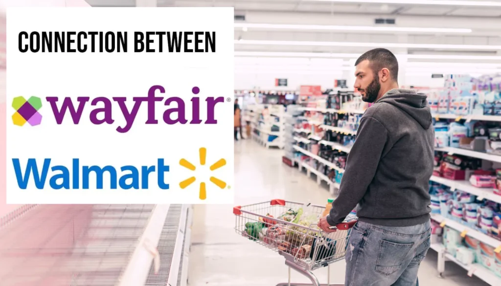 Walmart-Wayfair Connection