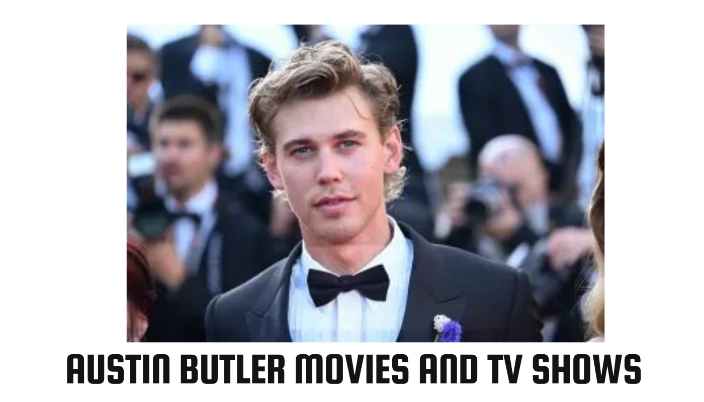 Austin Butler Movies and TV Shows