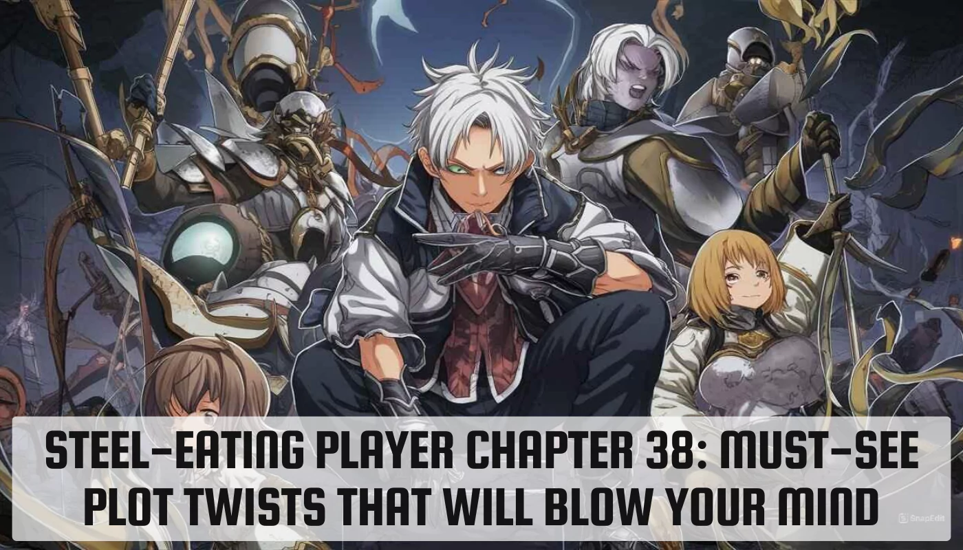 Steel-Eating Player Chapter 38