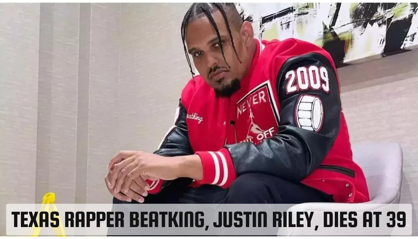 Texas Rapper BeatKing, Justin Riley, Dies at 39