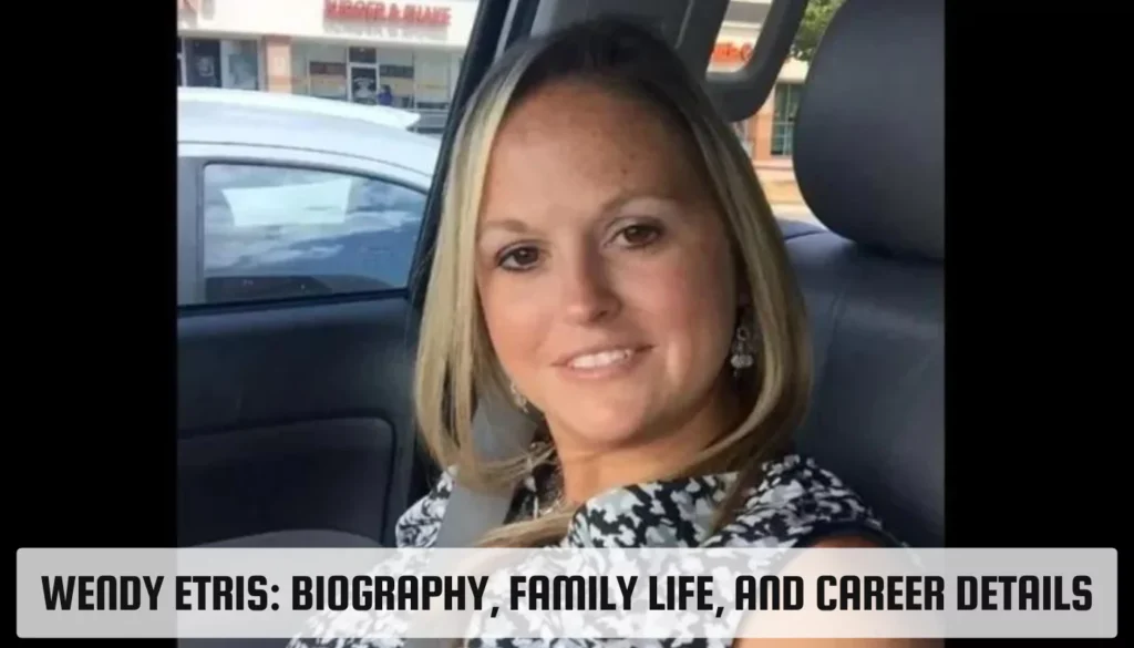 Wendy Etris: Biography, Family Life, and Career Details Wendy Etris