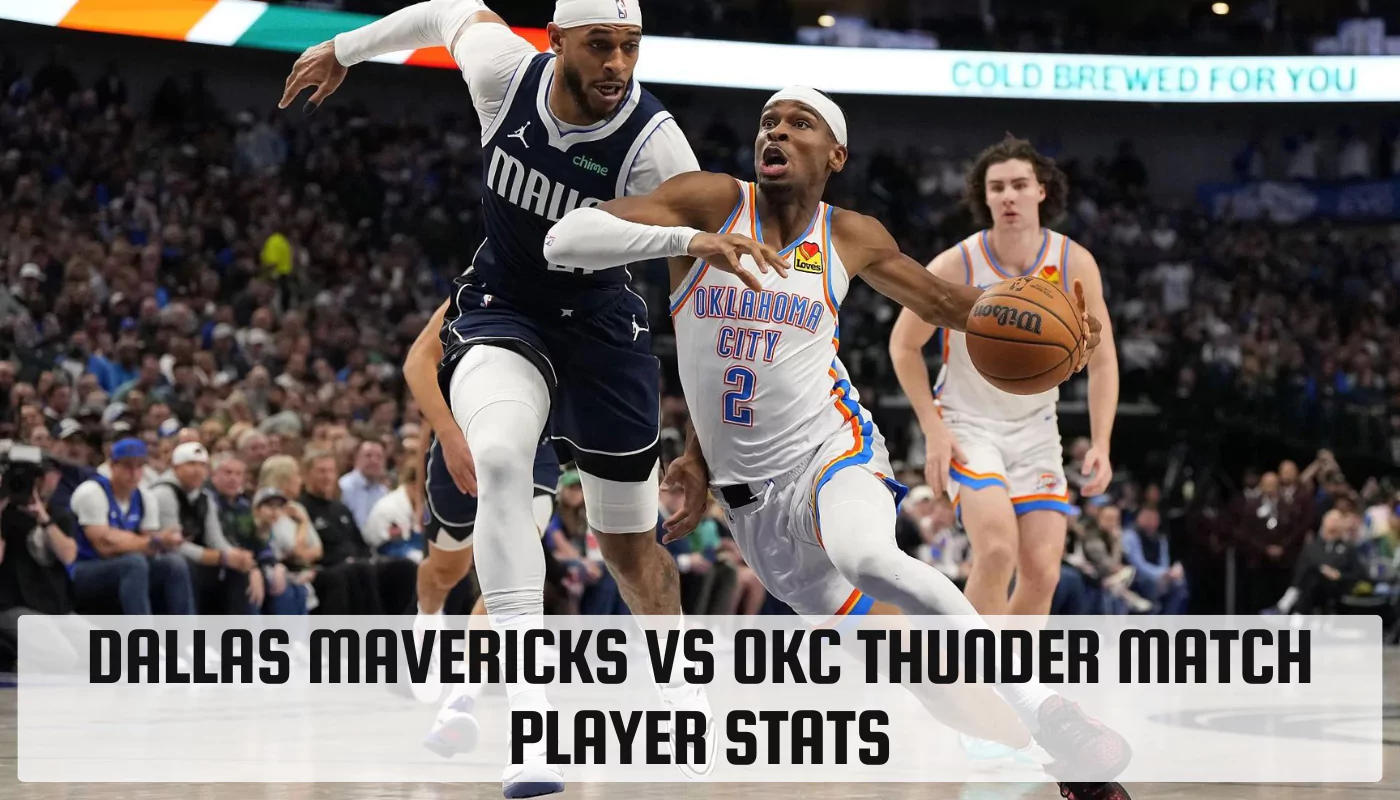 Dallas Mavericks vs Okc Thunder Match Player Stats