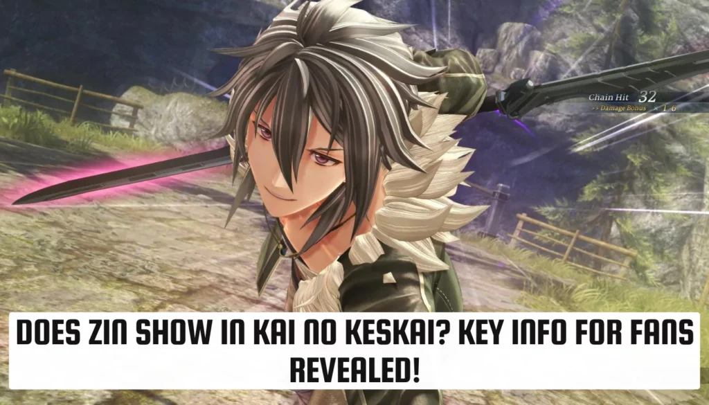 Does Zin Show in Kai no Keskai? Key Info for Fans Revealed! Does Zin Show in Kai no Keskai