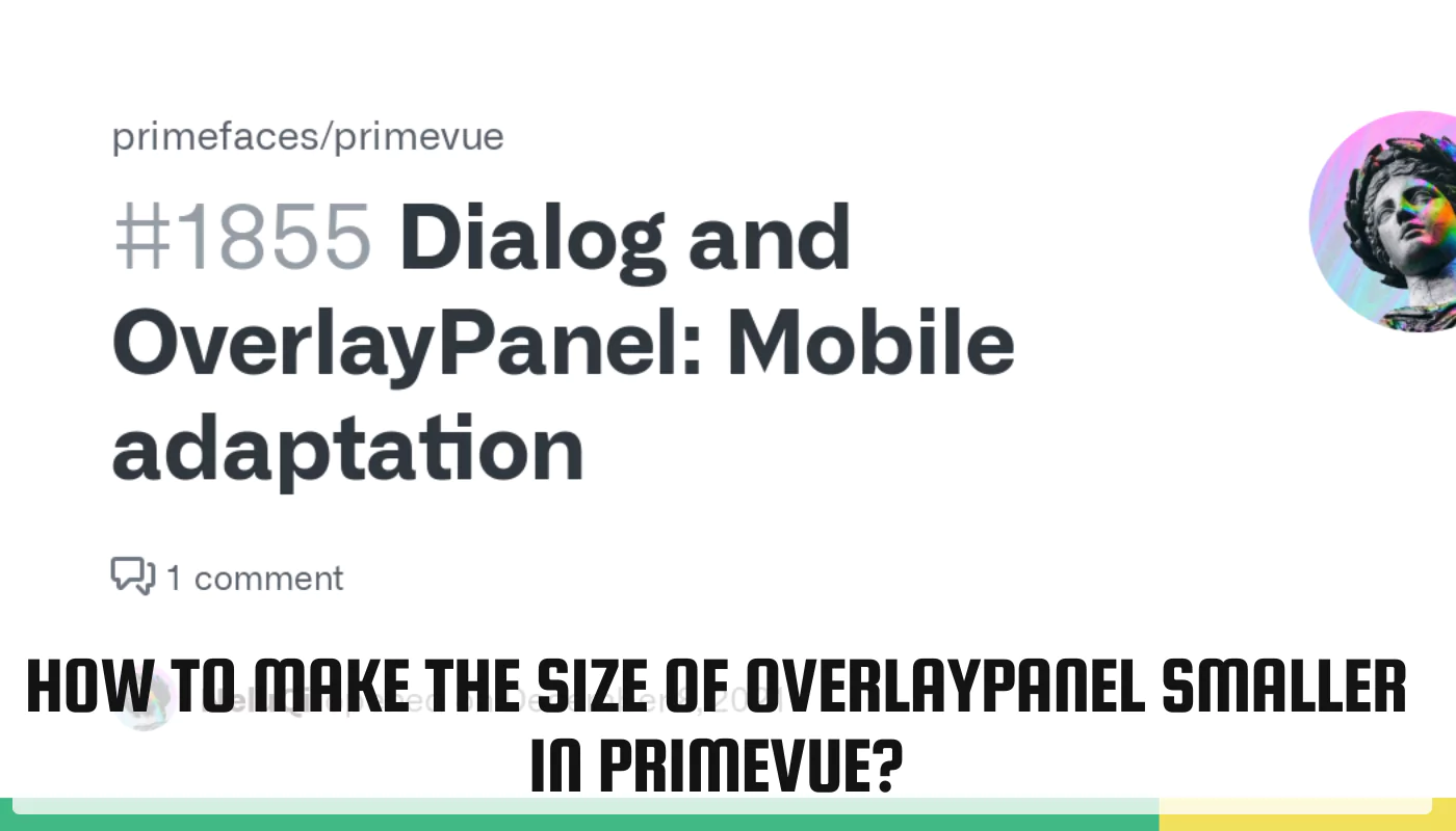 How to Make the Size of OverlayPanel Smaller in PrimeVue