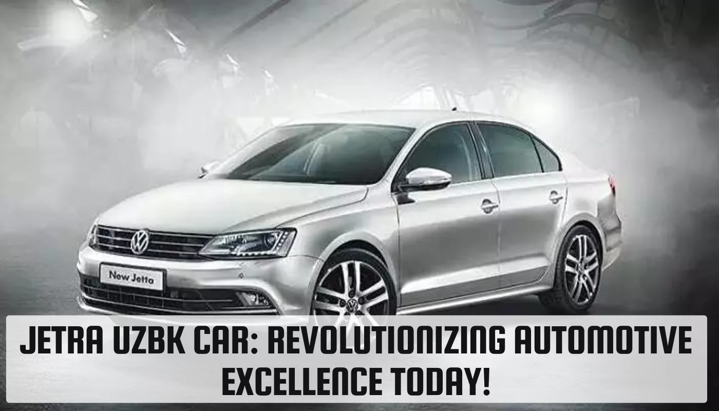 Jetra UZBK Car