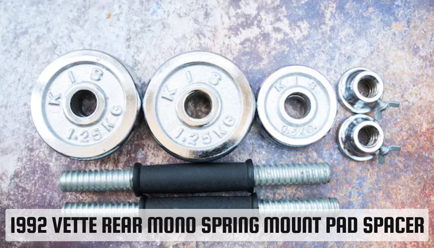 1992 Vette Rear Mono Spring Mount Pad Spacer