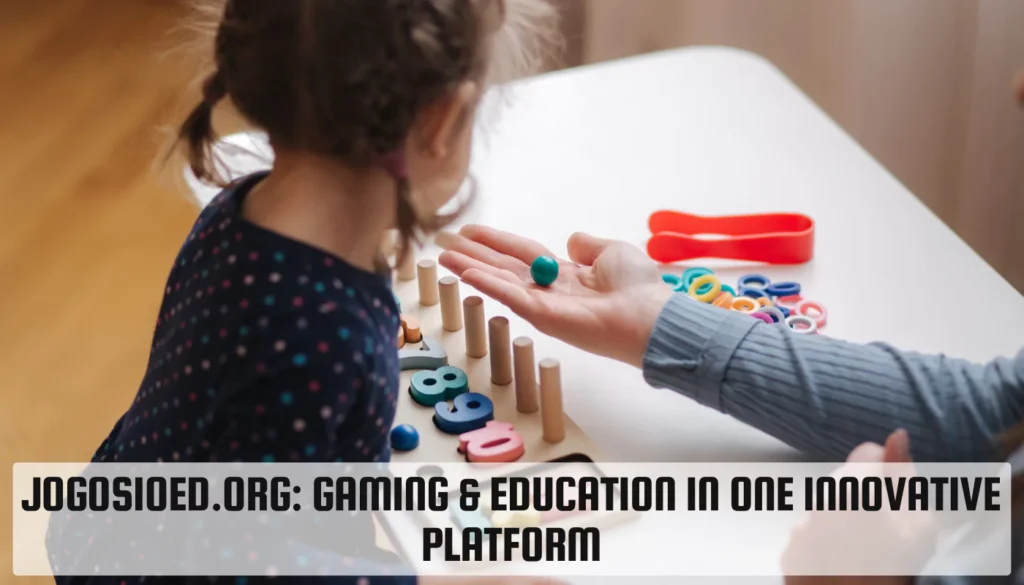 Jogosioed.org: Gaming & Education in One Innovative Platform Jogosioed