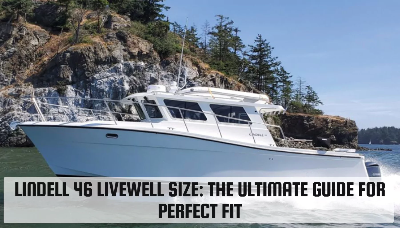 Lindell 46 Livewell Size