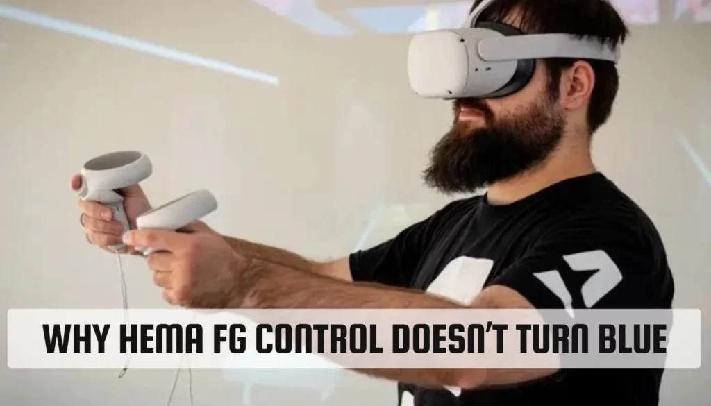 Why Hema FG Control Doesn’t Turn Blue: Troubleshooting Guide Why Hema FG Control Doesn’t Turn Blue