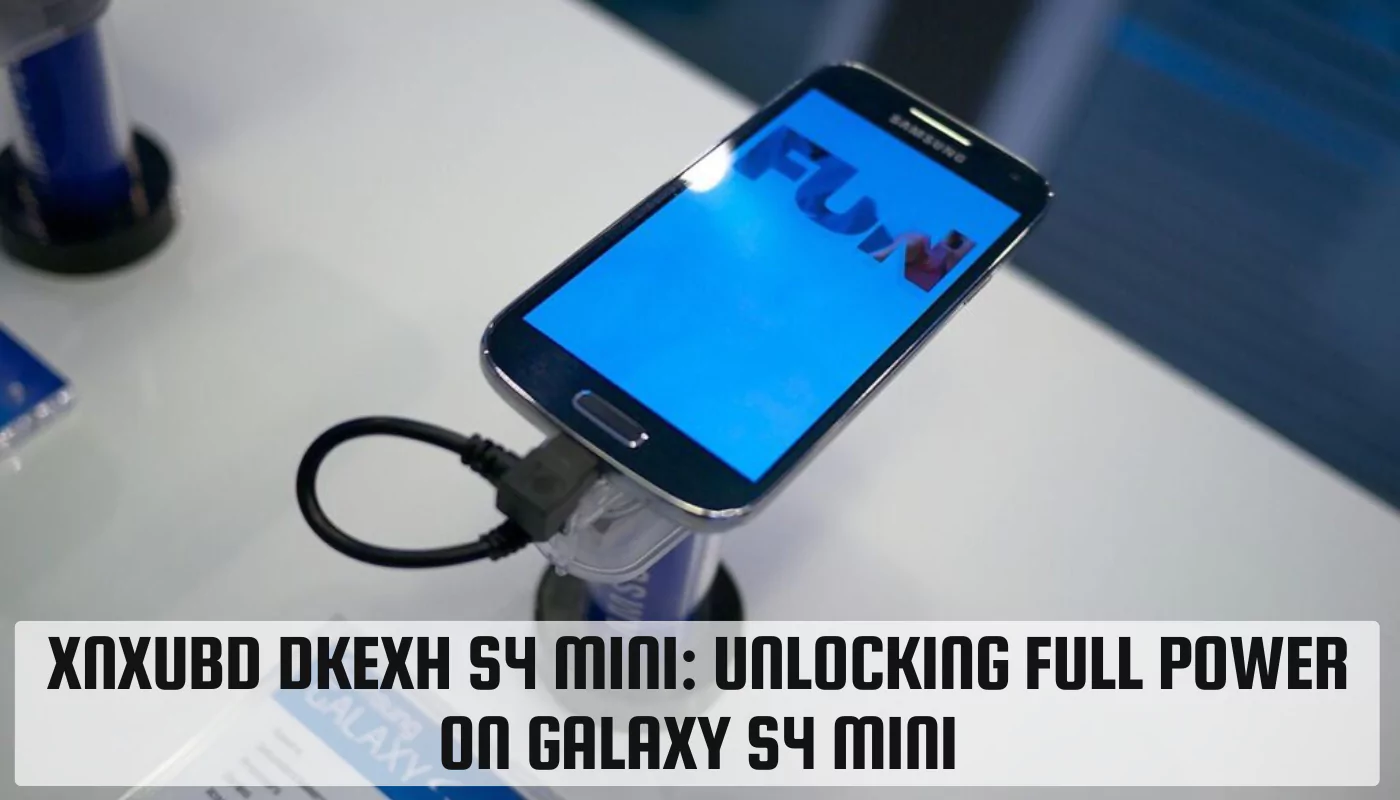 Xnxubd Dkexh S4 Mini