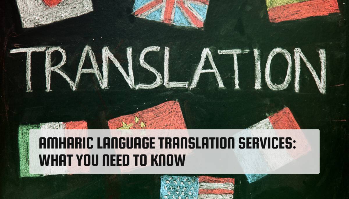 Amharic Language Translation Services