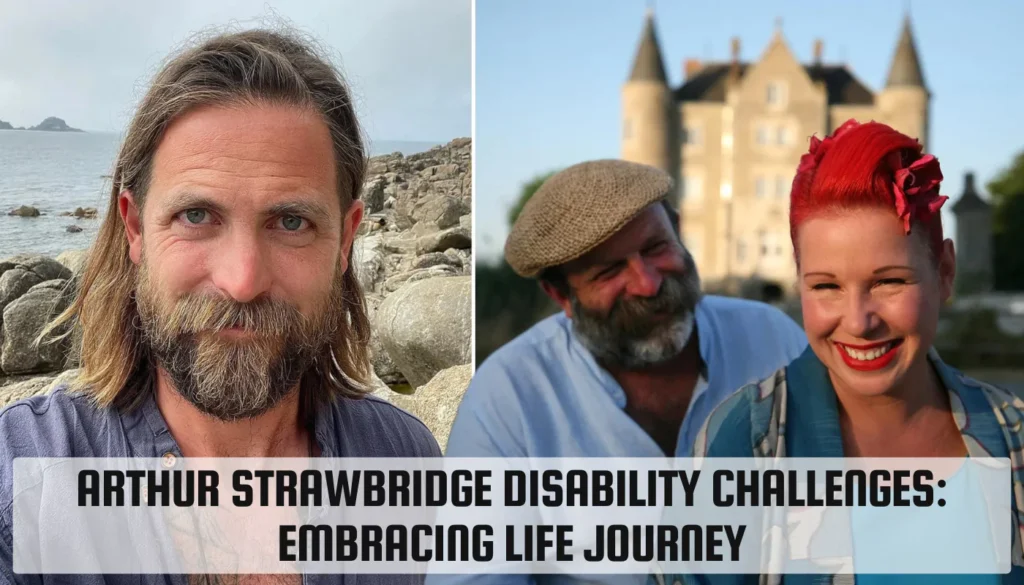Arthur Strawbridge Disability Challenges