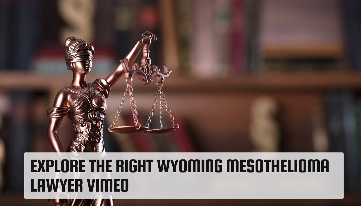 Explore the Right Wyoming Mesothelioma Lawyer Vimeo