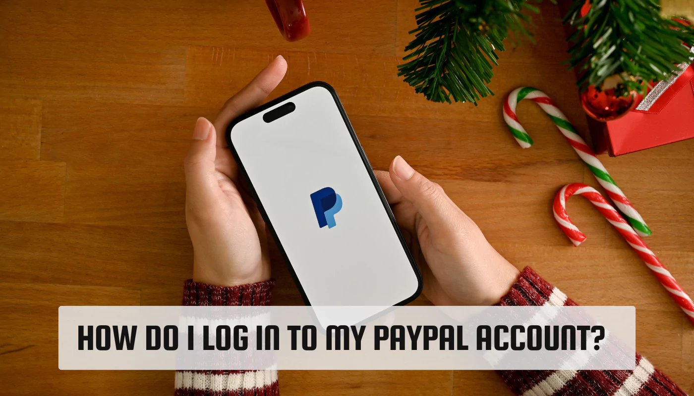 How Do I Log In to My PayPal Account