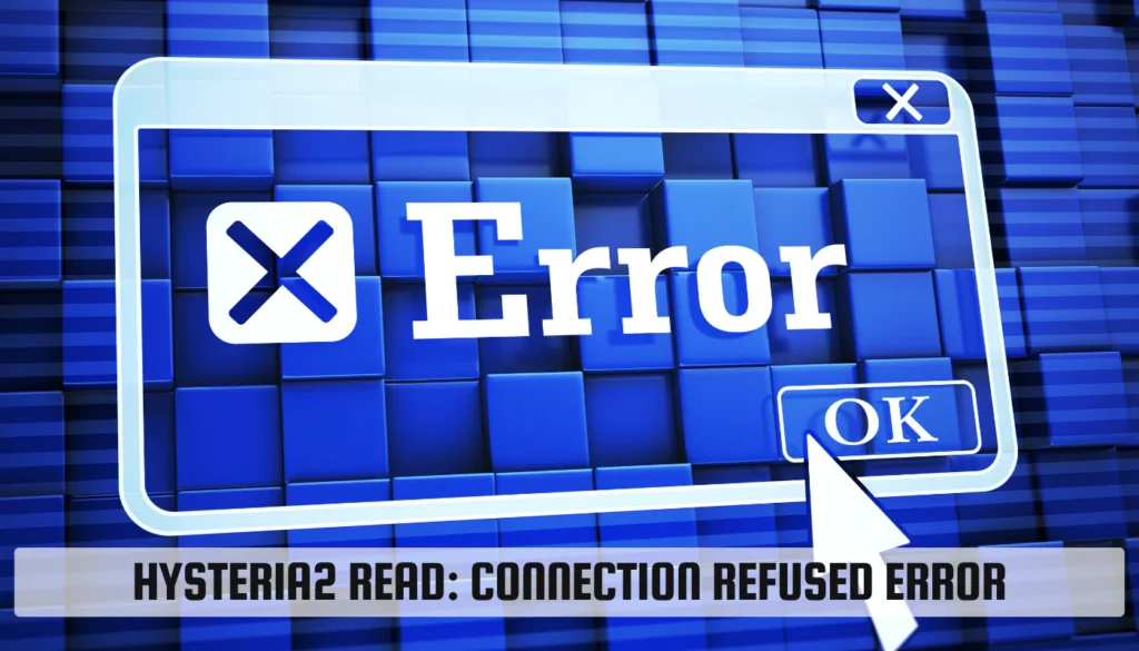 Hysteria2 Read: Connection Refused Error