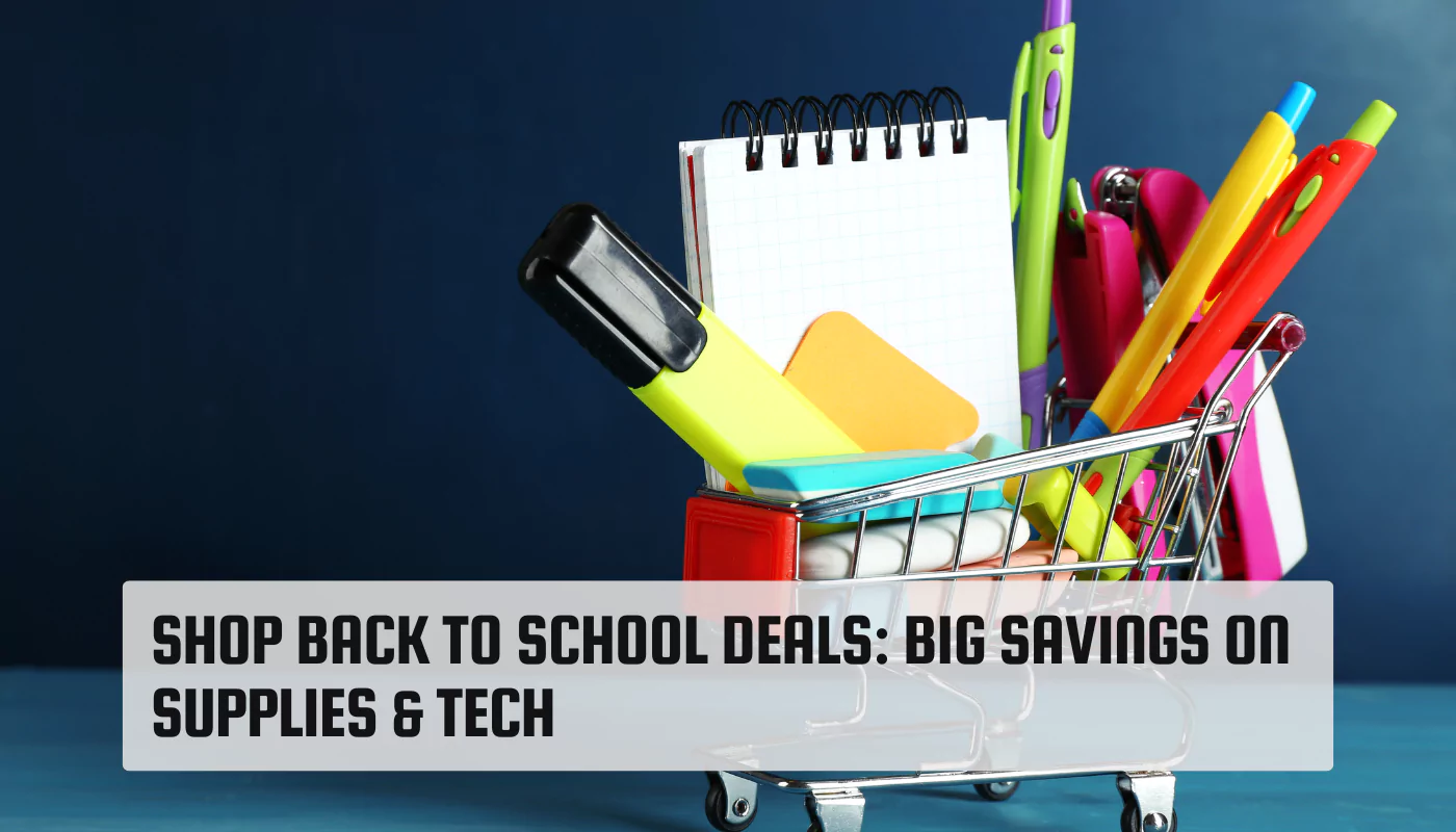 Shop Back to School Deals