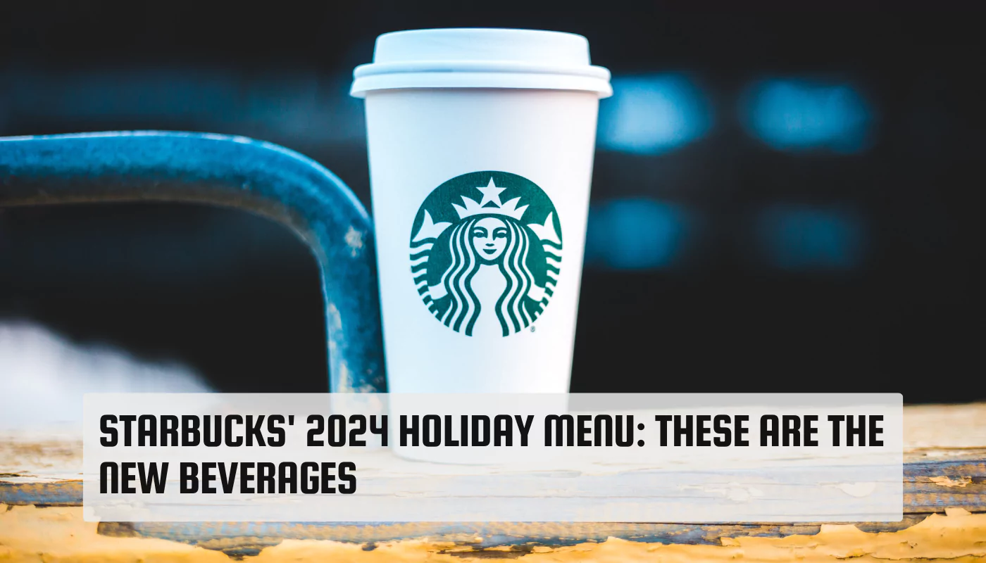 Starbucks' 2024 Holiday Menu