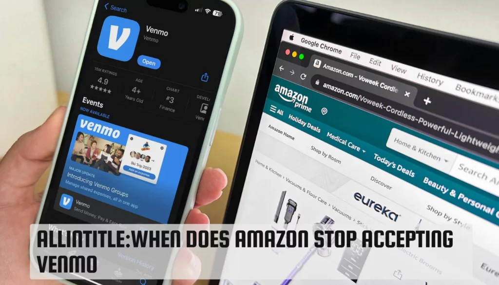 Allintitle:When Does Amazon Stop Accepting Venmo Allintitle:When Does Amazon Stop Accepting Venmo