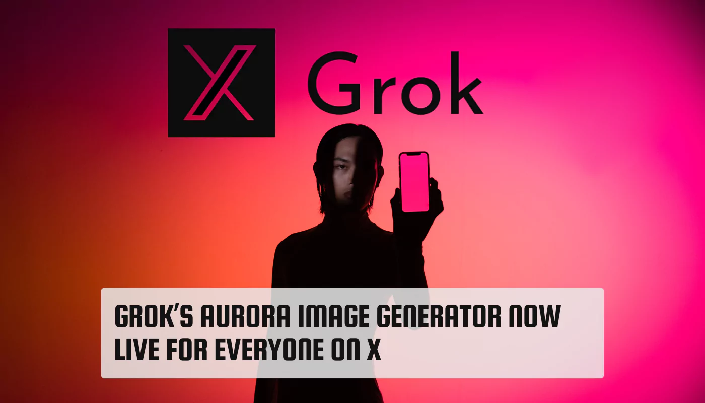 Grok’s Aurora Image Generator Now Live for Everyone on X