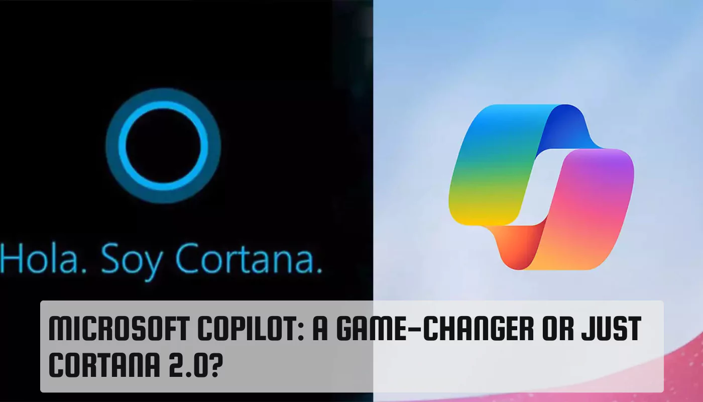 Copilot vs. Cortana