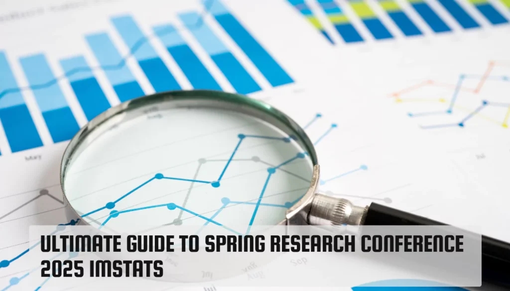 Ultimate Guide to Spring Research Conference 2025 IMStats Spring Research Conference 2025 IMStats