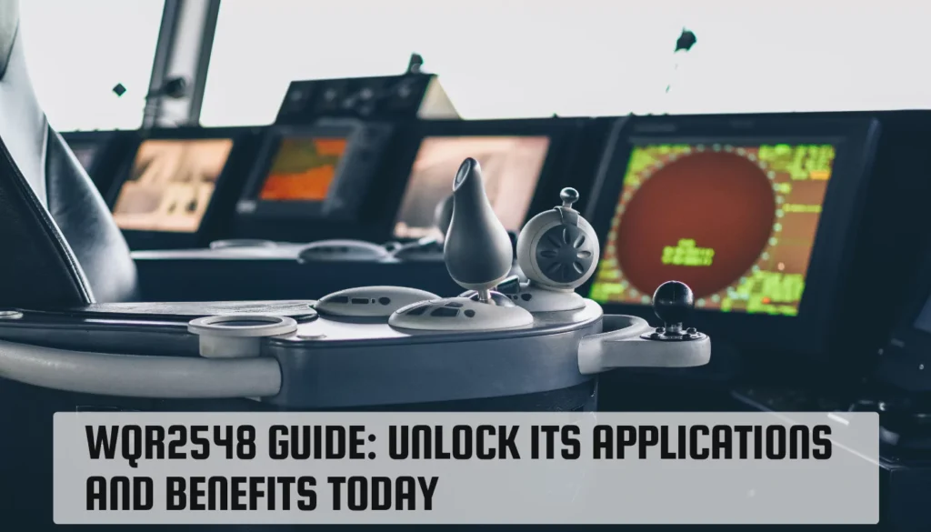 WQR2548 Guide: Unlock Its Applications and Benefits Today WQR2548