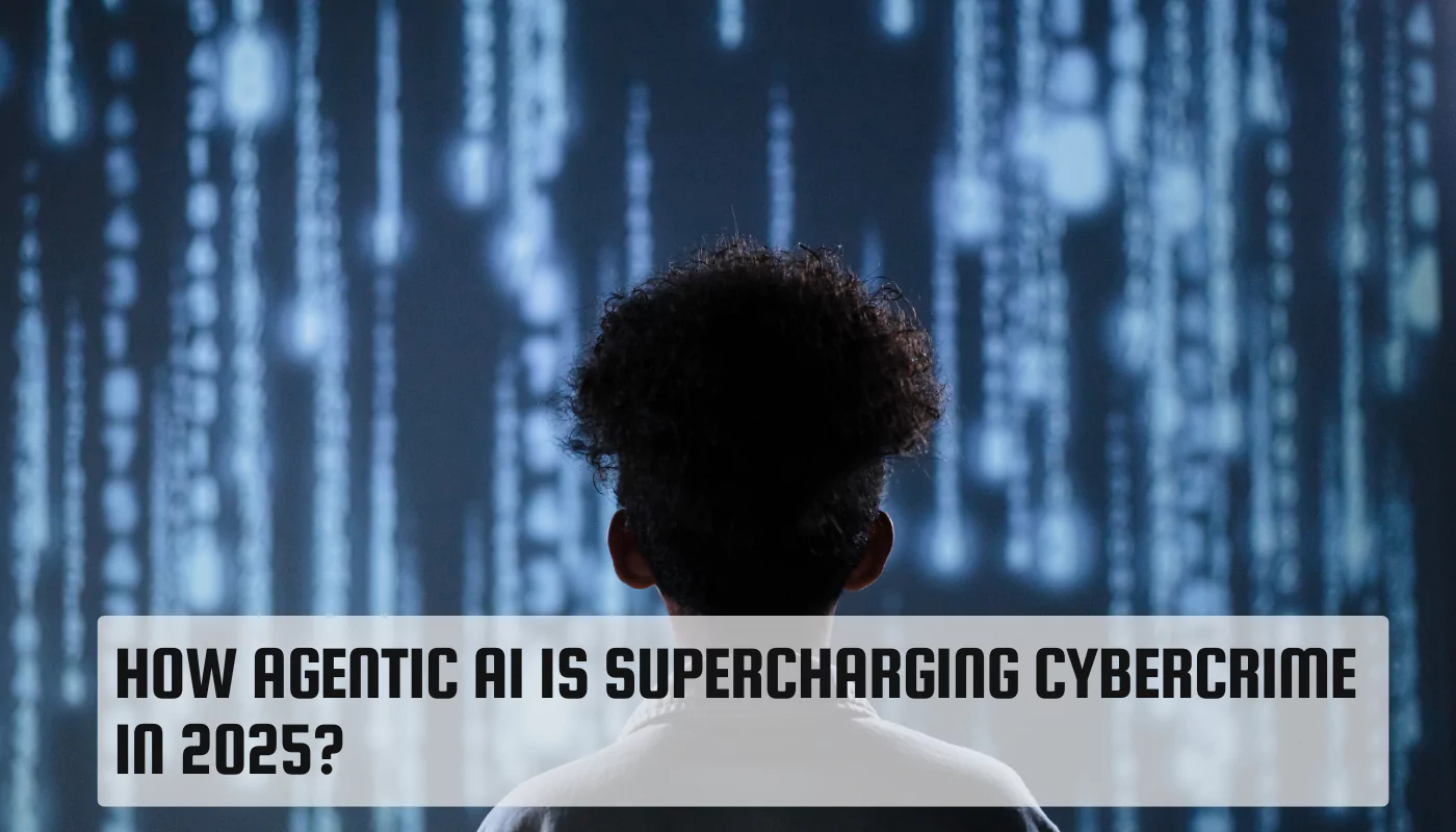 Agentic AI Is Supercharging Cybercrime