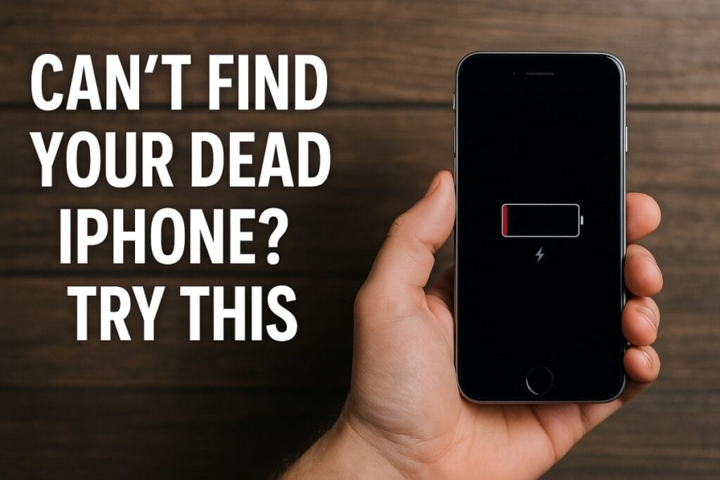 How to Find Dead iPhone: Easy Steps That Work How to Find Dead iPhone