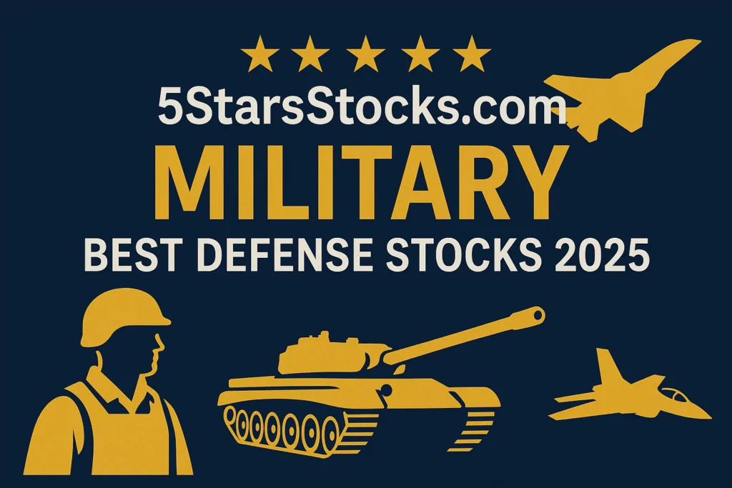 5StarsStocks.com Military: Best Military Stock Picks 2025 5StarsStocks.com Military