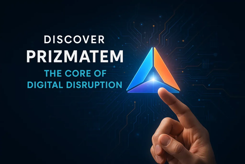 What Is Prizmatem? Explore the Future of Digital Innovation Prizmatem