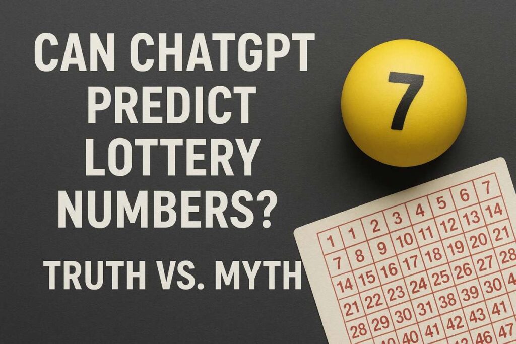 Can ChatGPT Predict Lottery Numbers? Truth vs. Myth