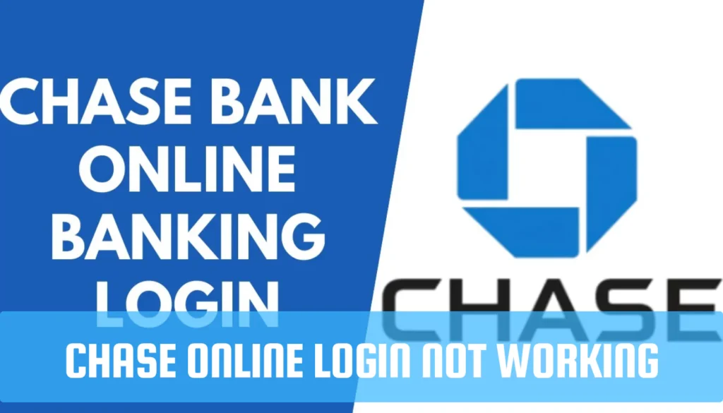 Chase Online Login Not Working? You’re Not Alone Chase Online Login Not Working