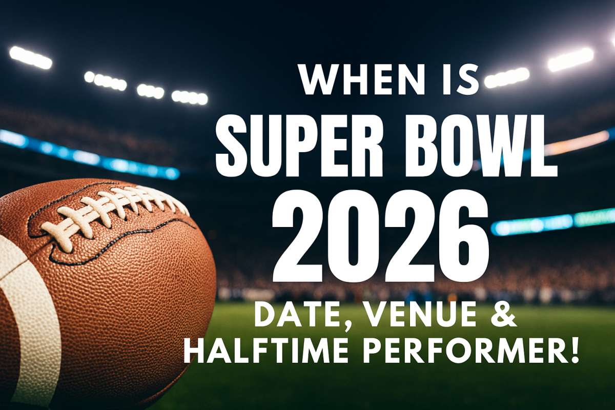 When Is Super Bowl 2026