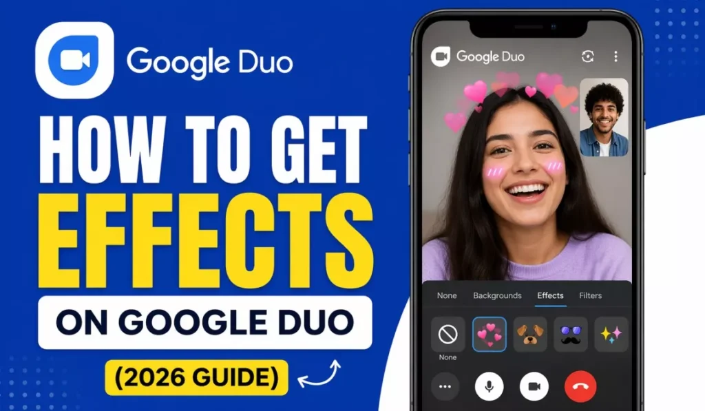 How to Get Effects on Google Duo