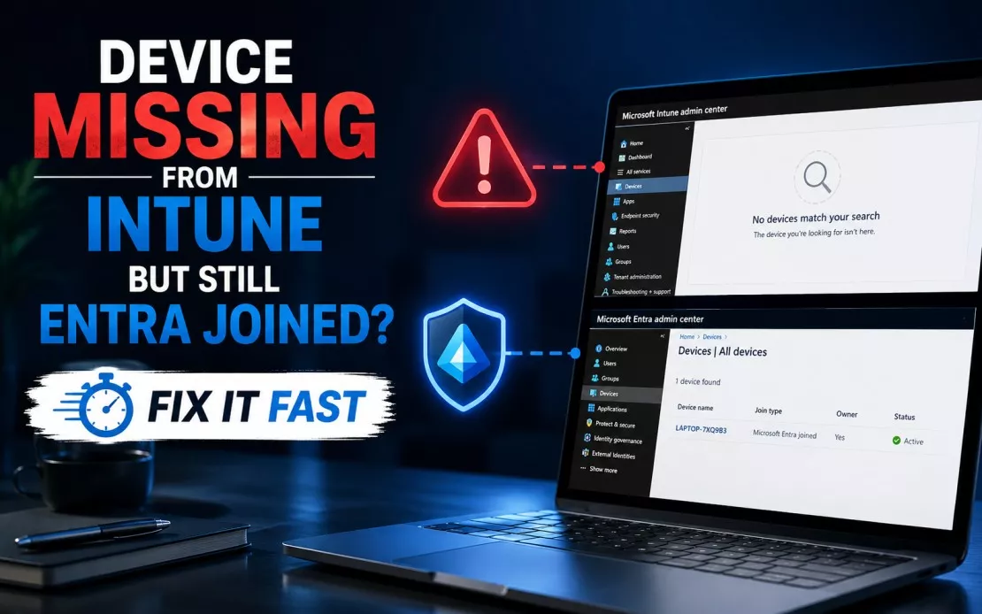 Device Missing from Intune but Still Entra Joined