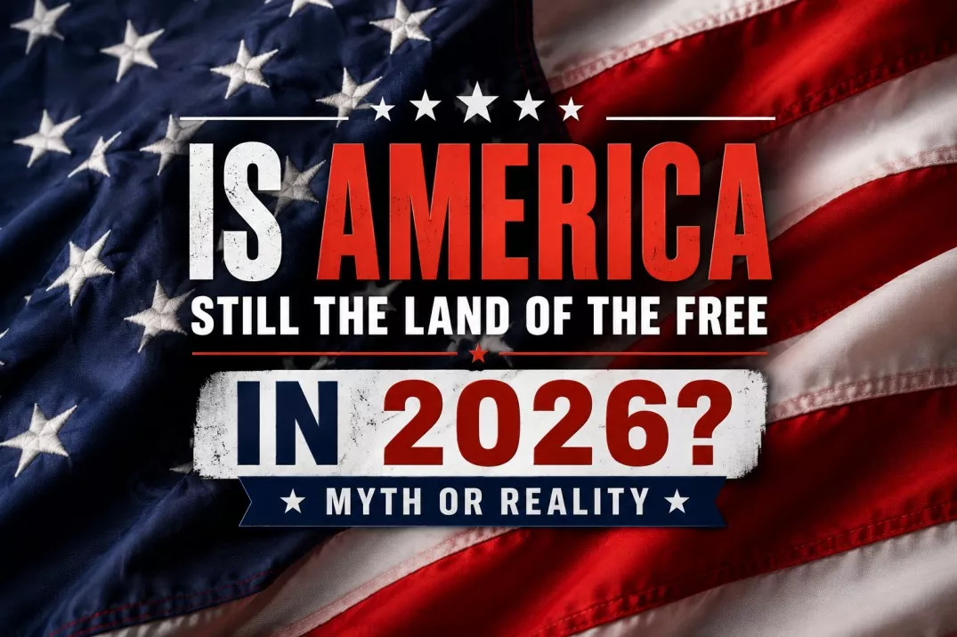 Is America Still the Land of the Free in 2026