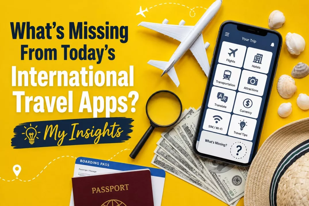 What's Missing From Today's International Travel Apps
