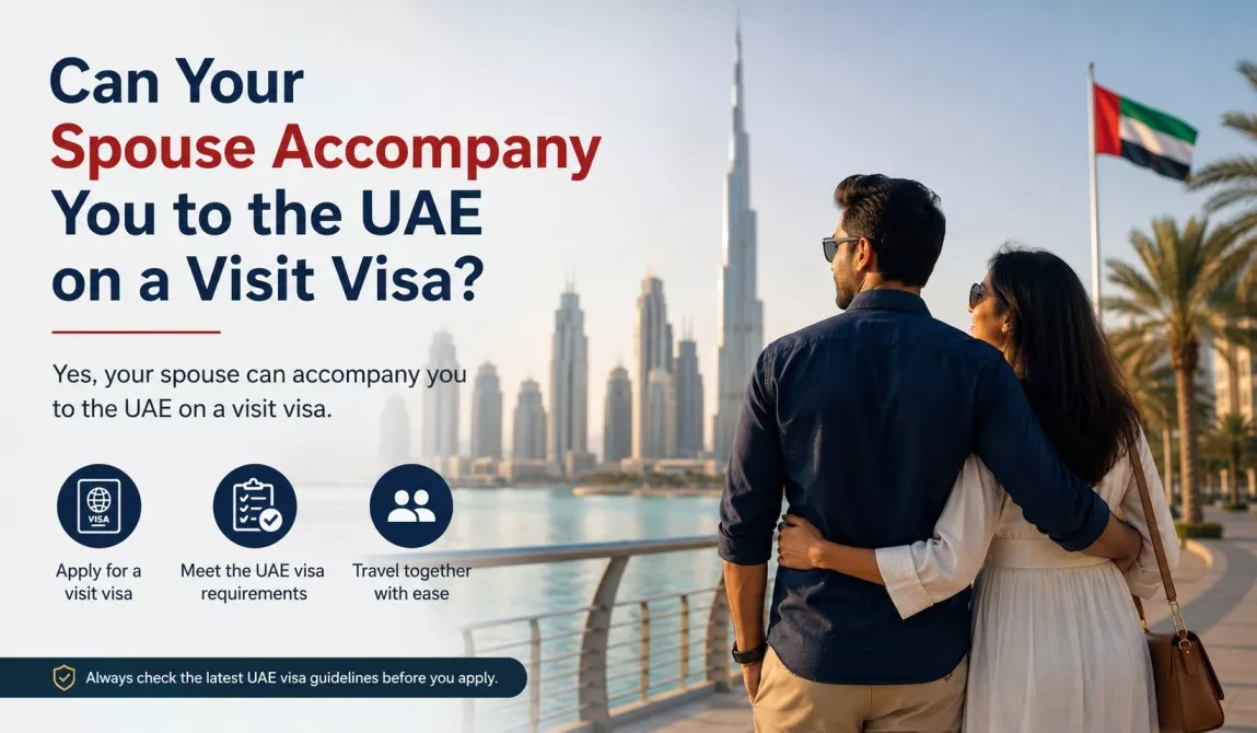 Can Your Spouse Accompany You to the UAE on a Visit Visa