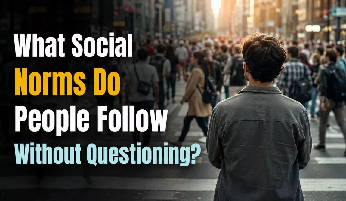 What Social Norms Do People Follow Without Questioning